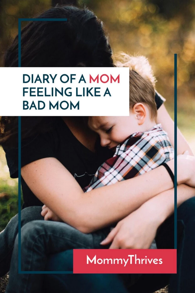 Battling Mom Guilt and Feeling Like A Bad Mom - Motherhood Encouragement and Surviving Motherhood Struggles - Letting Go Of Mom Guilt
