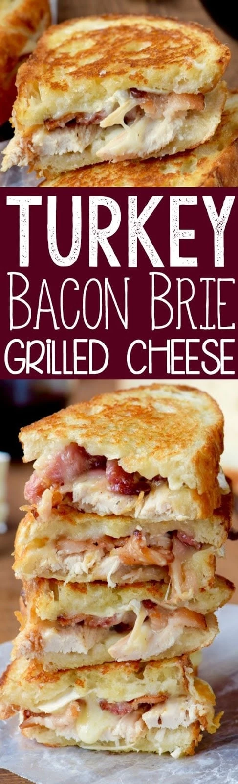Turkey Bacon Brie Grilled Cheese