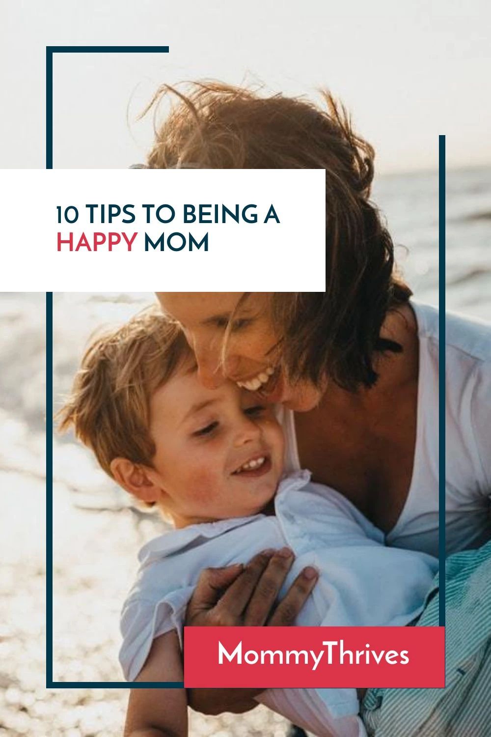 Happy Mom Tips For Stay At Home Moms - Motherhood Encouragement for Surviving Struggles - Tips To Stop Yelling And Be A Happy Mom