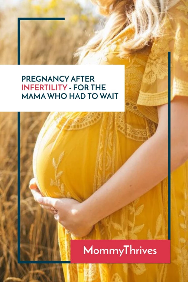 Pregnancy After Infertility - Dealing With The Emotions That Come with Pregnancy After Infertility and Treatments - Pregnancy After Infertility For The Mama Who Waited