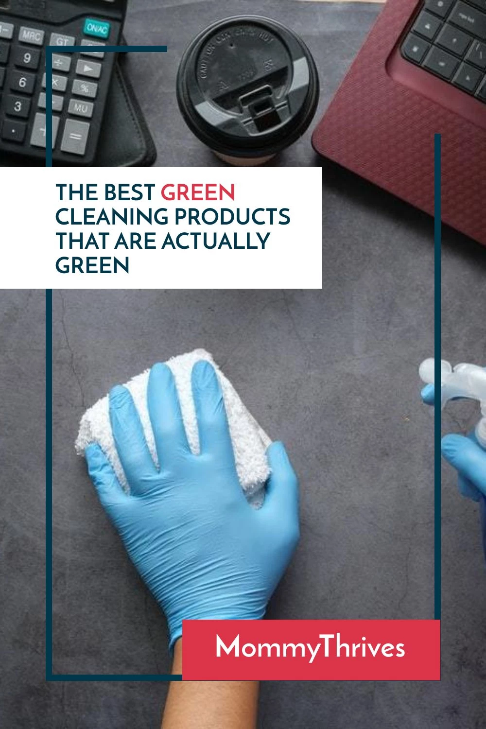 Best Green Cleaning Products For The Home - Green Cleaning Products List - Cleaning Tips and Products