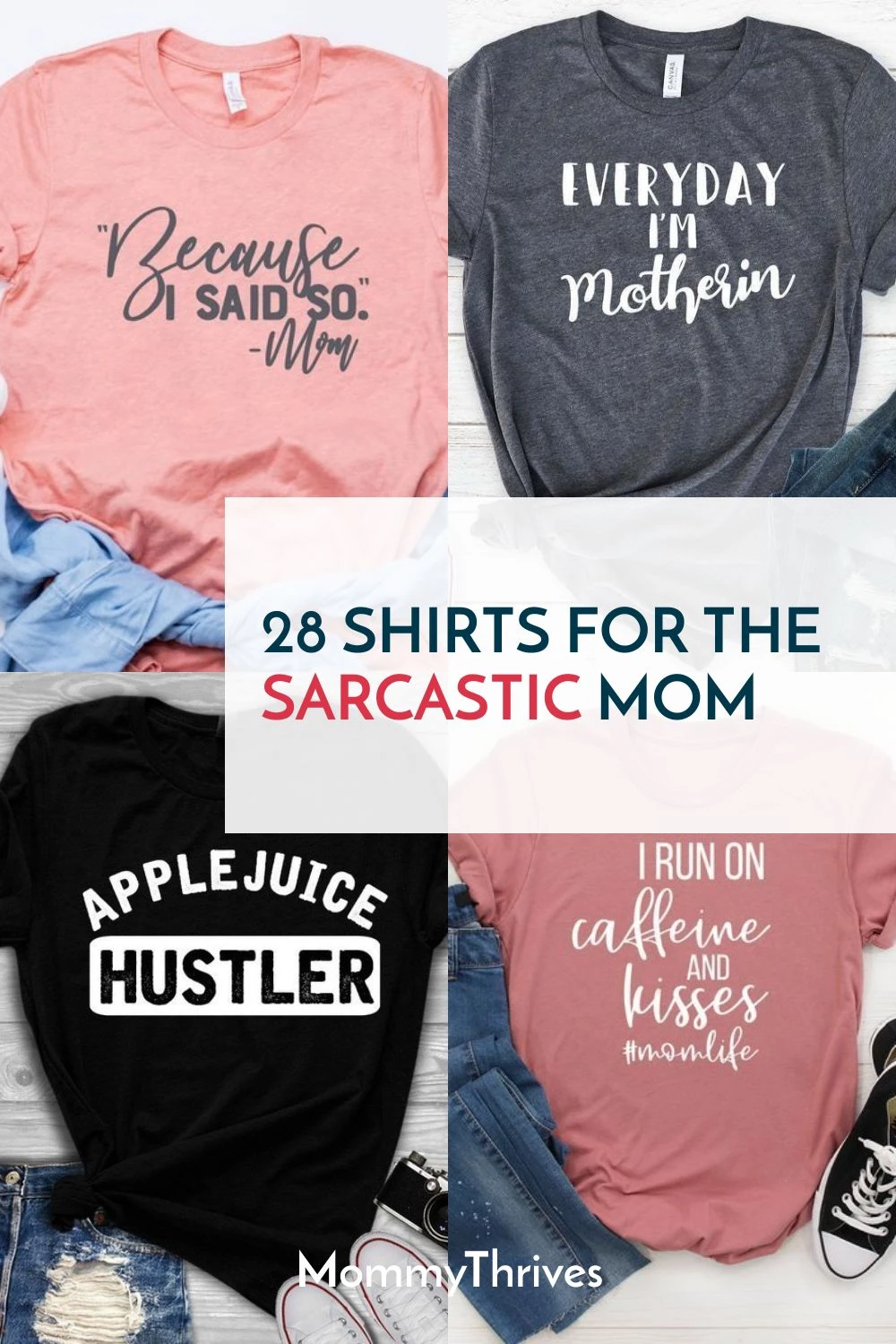 Funniest T-Shirts For Moms - Funny T-Shirts For Mom - Fashion For Mom - Funny Motherhood Quotes