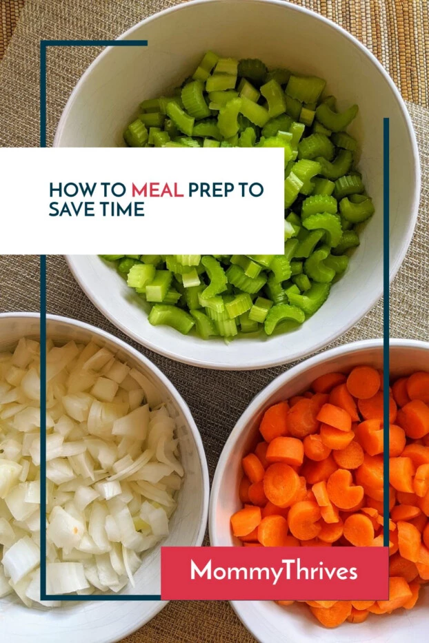 Best Ways To Save Time With Meal Prep - Meal Prep Tips For Saving Time - Time Saving Tips For Meal Prep
