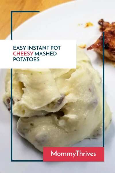 Cheesy Instant Pot Mashed Potatoes - Super Easy Mashed Potato Side Dish - Holiday Mashed Potatoes