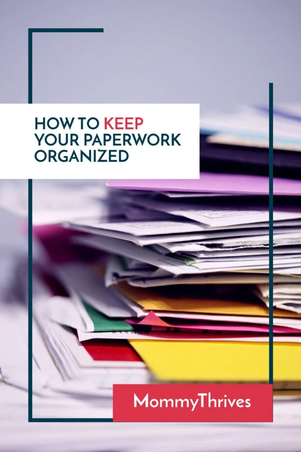Get Control Of Your Paperwork - Declutter Paperwork Quickly - Paper Clutter Organization