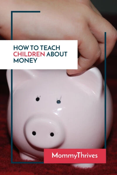 Age by Age Guide To Teaching Kids About Money - Fun Ways To Teach Kids About Money - Money Management For Kids