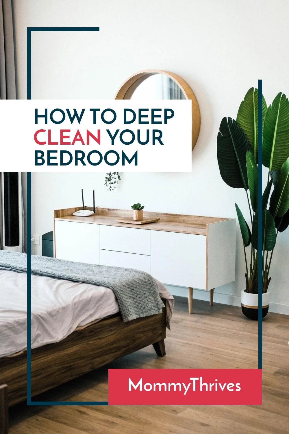 Bedroom Cleaning Checklist - How To Deep Clean A Bedroom - Cleaning Tips and Tricks For Bedrooms