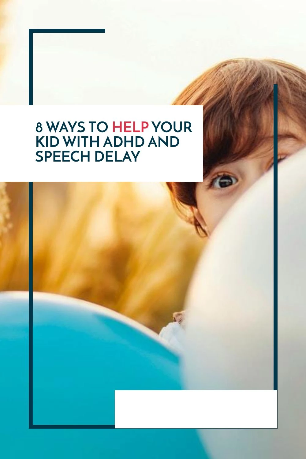 How To Help Your Speech Delayed Kid Talk - ADHD and Speech Delay In Kids - Helping Your Kid With ADHD and Speech Delay
