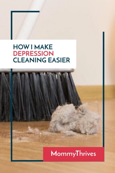 Cleaning a Depression Mess- Depression Cleaning Tips - How I Get Through Depression Cleaning