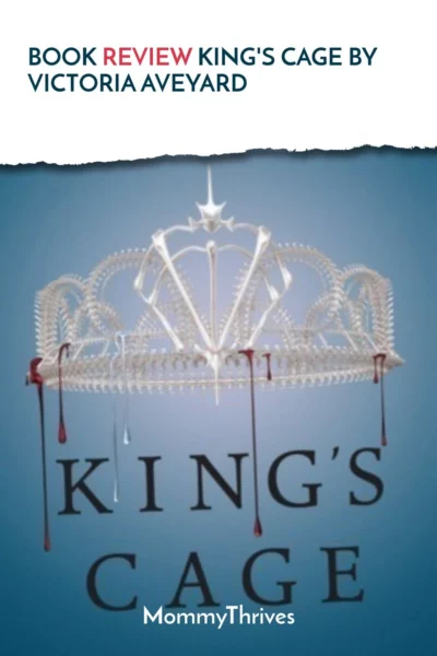 Book Review of King's Cage by Victoria Aveyard - Red Queen Series Book Reviews - King's Cage Book Review