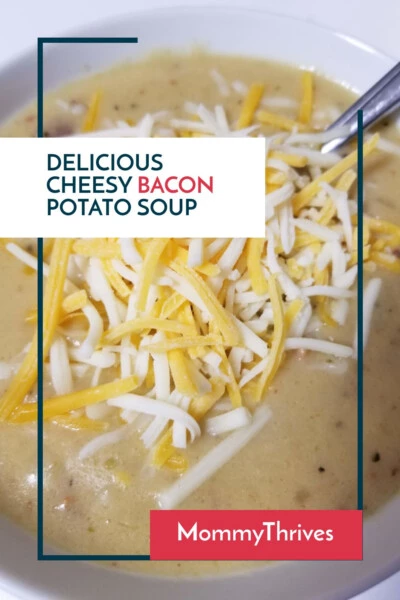 Creamy Cheesy Potato Soup with Bacon - Cheesy Bacon Potato Soup - Easy Potato Soup
