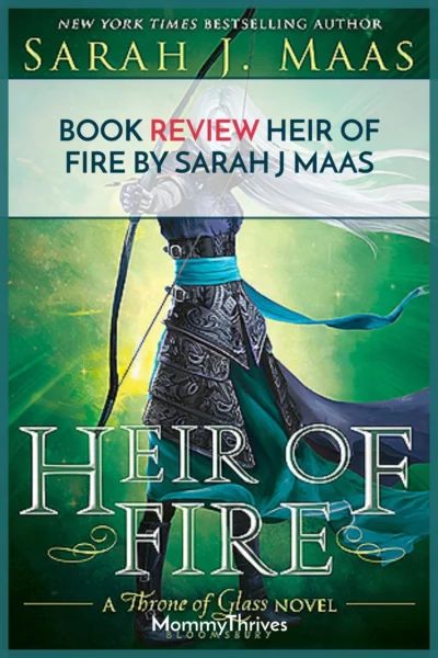 Book Review of Heir of Fire by Sarah J Maas - Heir of Fire Book Review - Young Adult Fantasy Book Review