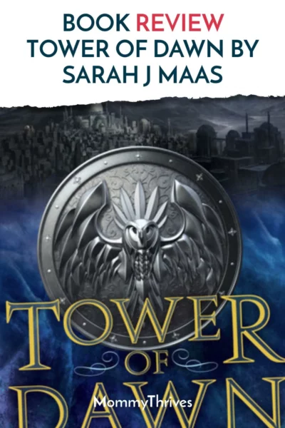 Tower of Dawn Book Review - Young Adult Fantasy Book Review - Book Review Tower of Dawn by Sarah J Maas