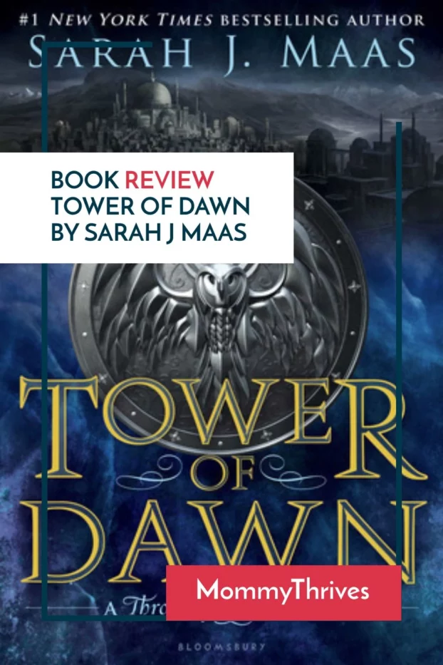Young Adult Fantasy Book Review - Book Review Tower of Dawn by Sarah J Maas - Tower of Dawn Book Review