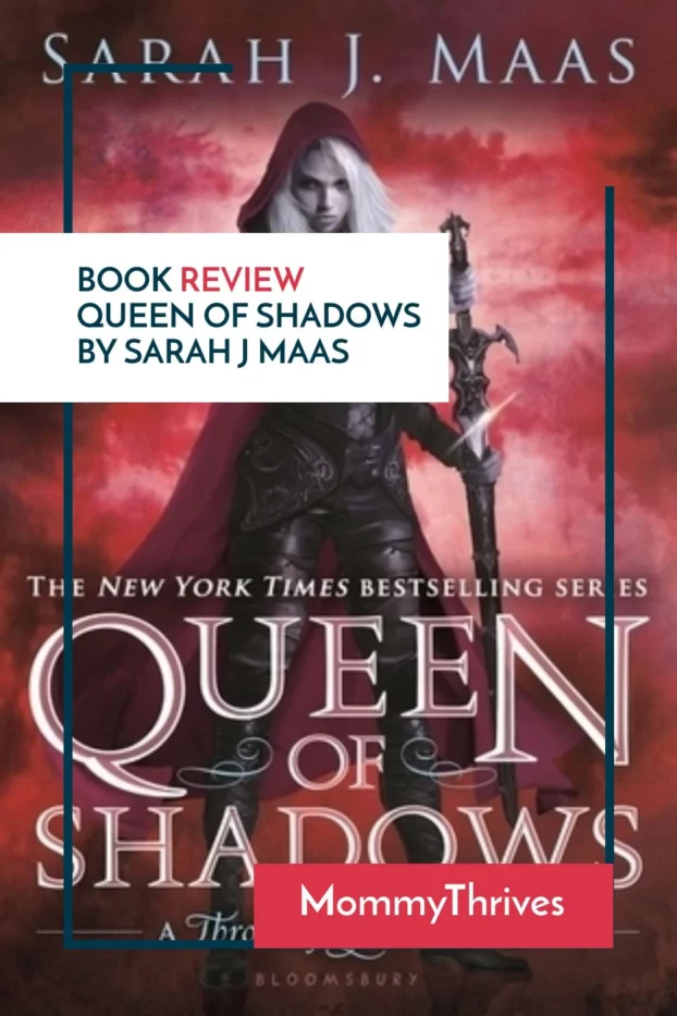 Young Adult Fantasy Book Review - Book Review of Queen of Shadows by Sarah J Maas - Queen of Shadows Book Review