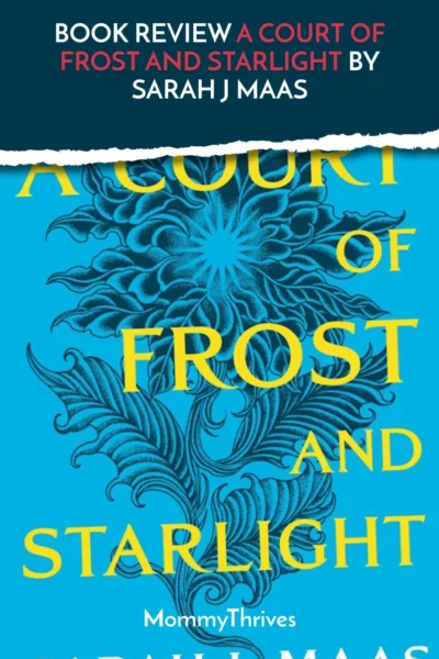 ACOTAR Series by Sarah J Maas - Adult Fantasy Romance Book Review - A Court of Frost and Starlight Book Review