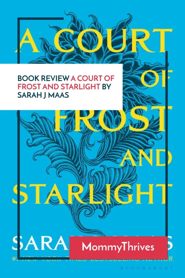 Adult Fantasy Romance Book Review - A Court of Frost and Starlight Book Review - ACOTAR Series by Sarah J Maas