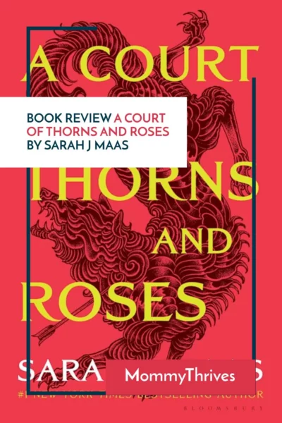 Adult Fantasy Romance Book Review - A Court of Thorns and Roses Book Review - ACOTAR Series by Sarah J Maas