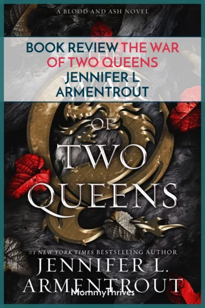 The War of Two Queens Book Review - Blood and Ash Series by Jennifer L Armentrout - Adult Fantasy Book Review