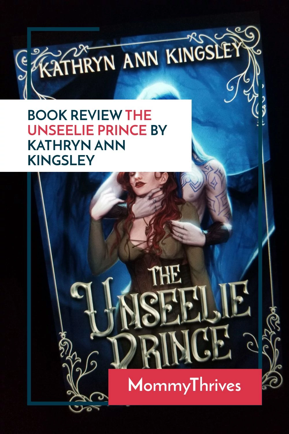 Adult Fantasy Romance Book Review - The Unseelie Prince Book Review - Maze of Shadows by Kathryn Ann Kingsley