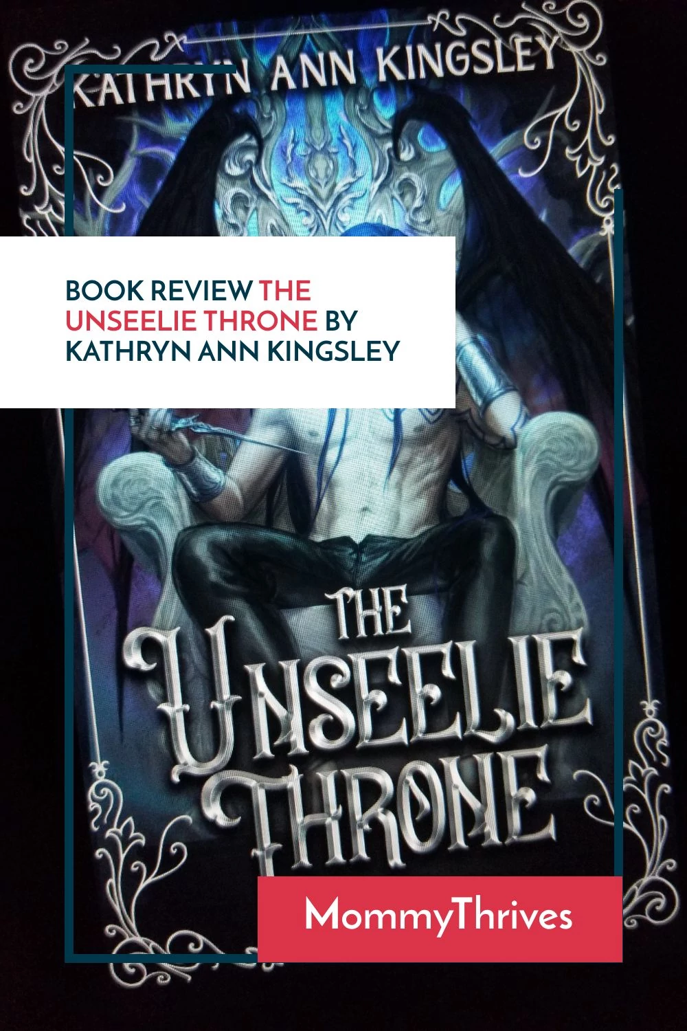 Adult Fantasy Romance Book Review - The Unseelie Throne Book Review - Maze of Shadows Series by Kathryn Ann Kingsley