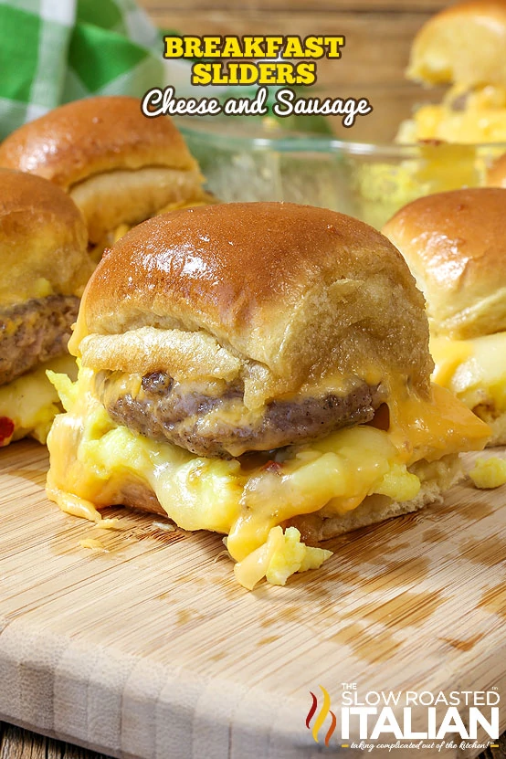 Cheesy Sausage and Egg Sliders