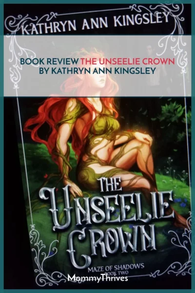 The Unseelie Crown Book Review - Maze of Shadows Series by Kathryn Ann Kingsley - Adult Fantasy Romance Book Review