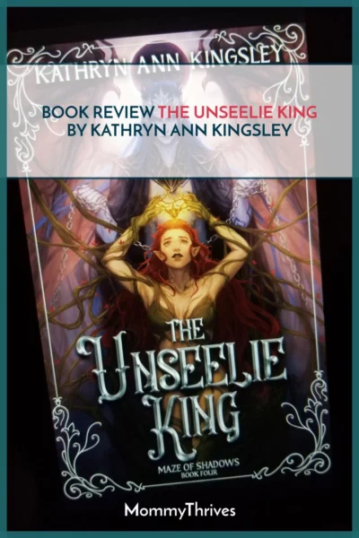 The Unseelie King Book Review - Maze of Shadows Series by Kathryn Ann Kingsley - Adult Fantasy Romance Book Review