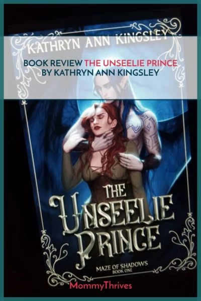 The Unseelie Prince Book Review - Maze of Shadows by Kathryn Ann Kingsley - Adult Fantasy Romance Book Review