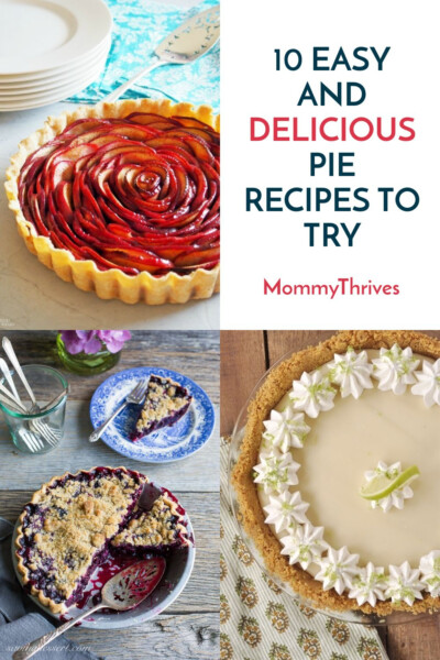Easy Pie Recipes To Make - Delicious Pies To Try - Pie Recipes Your Family Will Love