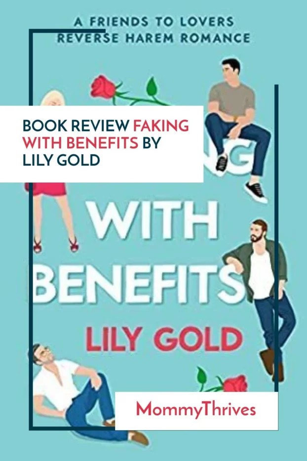 Contemporary Romance Reverse Harem Book Recomendation - Faking With Benefits By Lily Gold Review - Faking With Benefits Book Review