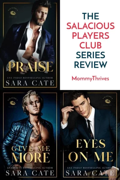 Spicy Book Reviews - Salacious Players Club Series by Sara Cate Review - Praise, Eyes on Me, Give Me More Book Reviews