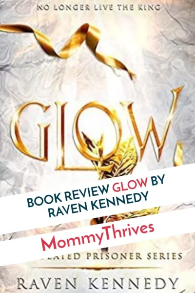 Adult Fantasy Romance Book Recommendation - Glow Book Review - Plated Prisoner Series by Raven Kennedy