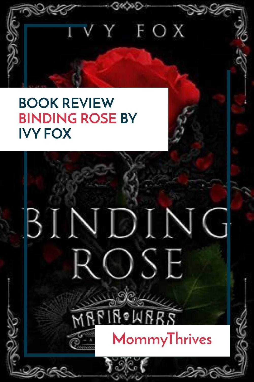Mafia Wars Series Marfia Dark Romance Book Recommendation - Binding Rose Book Review - Binding Rose by Ivy Fox